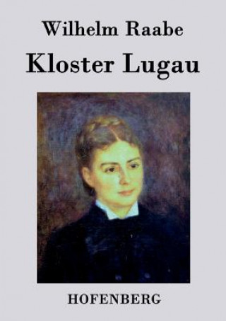 Libro Kloster Lugau Wilhelm Raabe