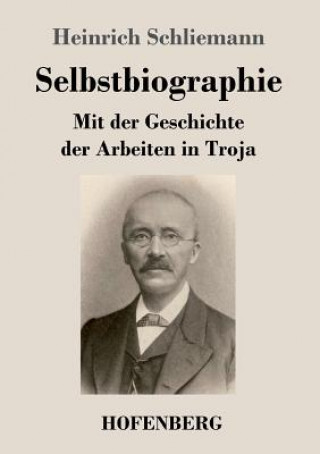 Book Selbstbiographie Heinrich Schliemann