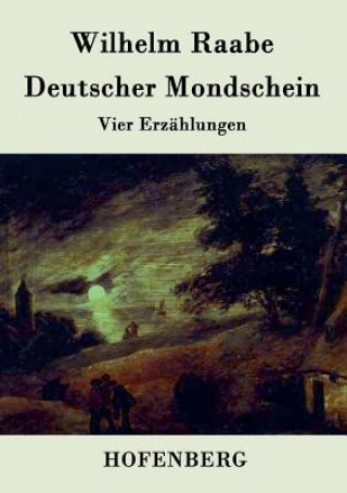 Livre Deutscher Mondschein Wilhelm Raabe