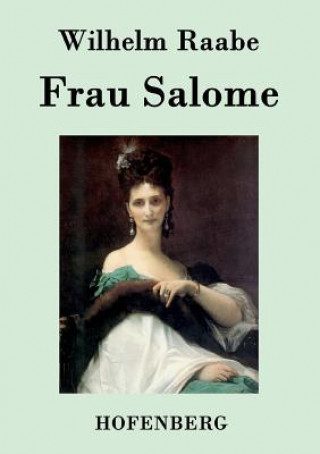Könyv Frau Salome Wilhelm Raabe