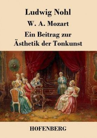 Kniha W. A. Mozart Ludwig Nohl