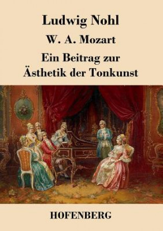 Knjiga W. A. Mozart Ludwig Nohl