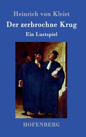 Kniha Der zerbrochne Krug Heinrich Von Kleist