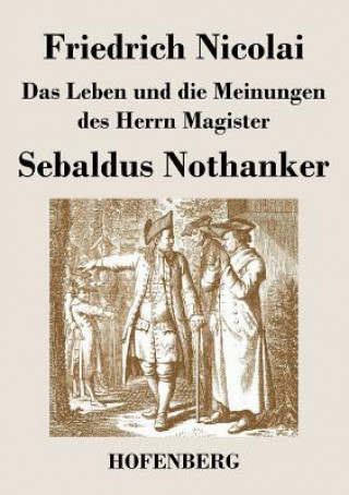 Książka Leben und die Meinungen des Herrn Magister Sebaldus Nothanker Friedrich Nicolai