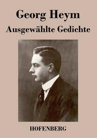 Kniha Ausgewahlte Gedichte Georg Heym