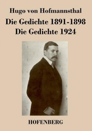 Kniha Gedichte 1891-1898 / Die Gedichte 1924 Hugo Von Hofmannsthal