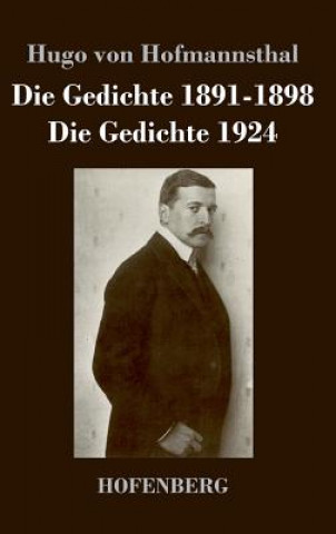 Carte Gedichte 1891-1898 / Die Gedichte 1924 Hugo Von Hofmannsthal