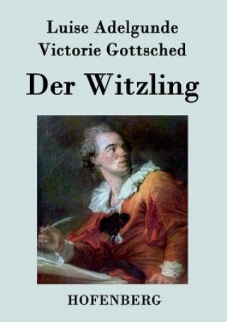 Boek Witzling Luise Adelgunde Victorie Gottsched