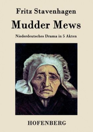 Könyv Mudder Mews Fritz Stavenhagen