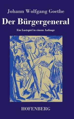 Книга Der Burgergeneral Johann Wolfgang Goethe