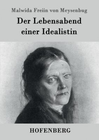 Book Lebensabend einer Idealistin Malwida Freiin Von Meysenbug