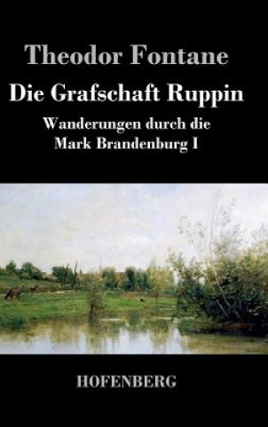 Knjiga Grafschaft Ruppin Theodor Fontane