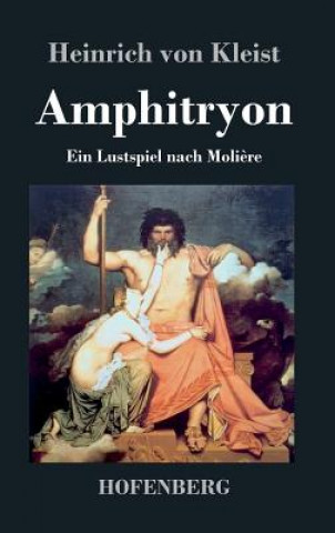 Książka Amphitryon Heinrich Von Kleist