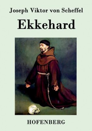 Kniha Ekkehard Joseph Viktor Von Scheffel