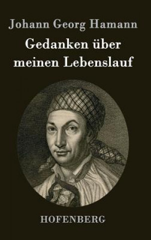 Książka Gedanken uber meinen Lebenslauf Johann Georg Hamann