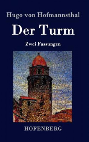 Kniha Der Turm Hugo Von Hofmannsthal