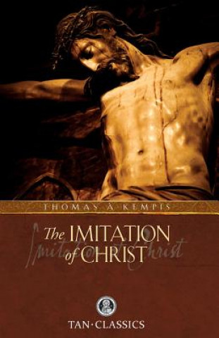 Carte Imitation of Christ Thomas A Kempis