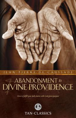 Carte Abandonment to Divine Providence J P De Caussade