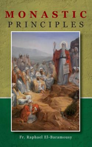 Knjiga Monastic Principles Raphael El-Baramousy