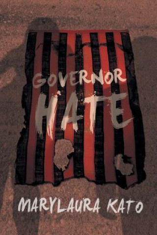 Kniha Governor HATE Marylaura Kato