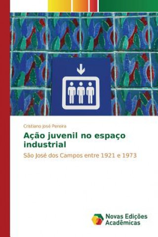 Carte Acao juvenil no espaco industrial Pereira Cristiano Jose