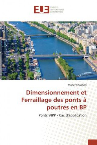 Könyv Dimensionnement Et Ferraillage Des Ponts A Poutres En BP Chakhari Maher