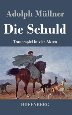 Knjiga Die Schuld Adolph Mullner