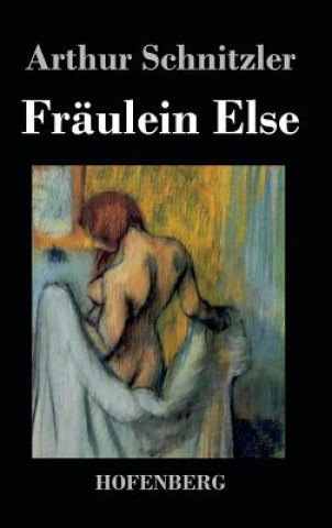 Kniha Fraulein Else Arthur Schnitzler