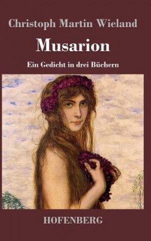 Livre Musarion Christoph Martin Wieland