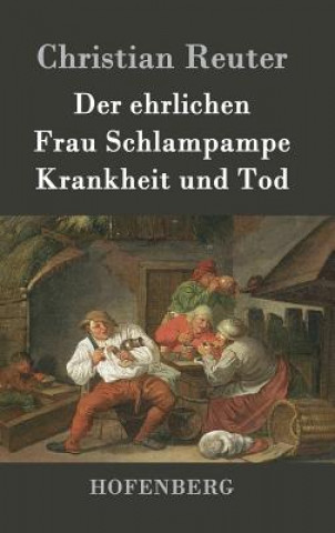 Buch Der ehrlichen Frau Schlampampe Krankheit und Tod Christian Reuter