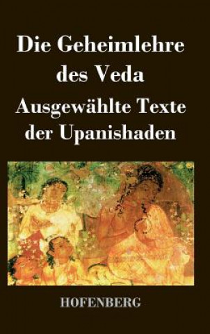 Kniha Die Geheimlehre des Veda Anonym