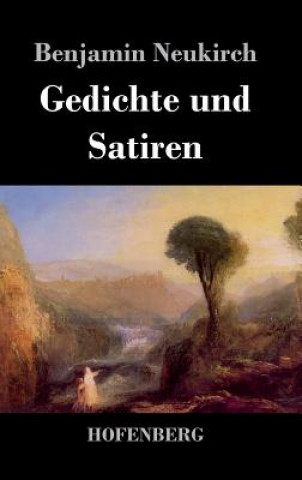 Kniha Gedichte und Satiren Benjamin Neukirch