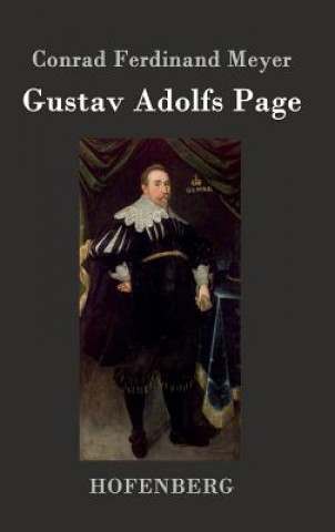 Kniha Gustav Adolfs Page Conrad Ferdinand Meyer