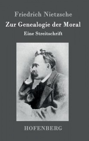 Kniha Zur Genealogie der Moral Friedrich Nietzsche