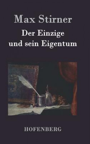 Kniha Der Einzige und sein Eigentum Max Stirner