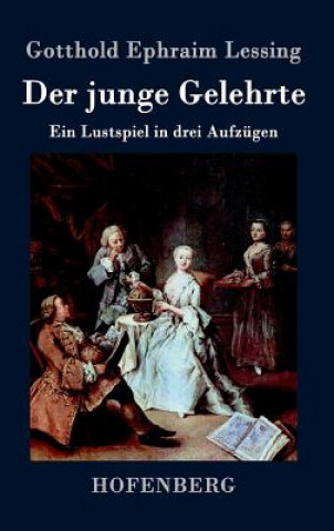 Kniha junge Gelehrte Gotthold Ephraim Lessing