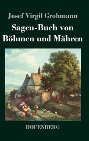 Carte Sagen-Buch von Boehmen und Mahren Josef Virgil Grohmann