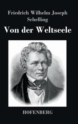Carte Von der Weltseele Friedrich Wilhelm Joseph Schelling