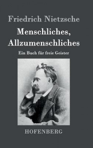 Kniha Menschliches, Allzumenschliches Friedrich Nietzsche