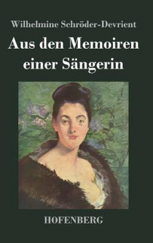 Carte Aus den Memoiren einer Sangerin Wilhelmine Schroder-Devrient