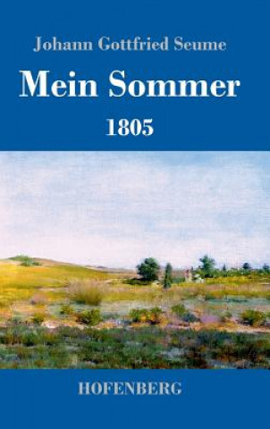 Könyv Mein Sommer Johann Gottfried Seume
