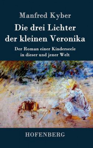 Book Die drei Lichter der kleinen Veronika Manfred Kyber