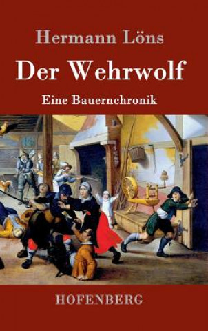 Könyv Der Wehrwolf Hermann Lons