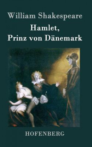 Książka Hamlet, Prinz von Danemark William Shakespeare