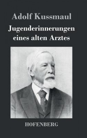 Книга Jugenderinnerungen eines alten Arztes Adolf Kussmaul
