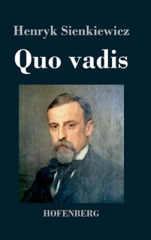 Könyv Quo vadis Henryk Sienkiewicz