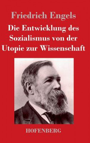 Könyv Entwicklung des Sozialismus von der Utopie zur Wissenschaft Friedrich Engels