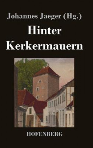 Kniha Hinter Kerkermauern Johannes Jaeger