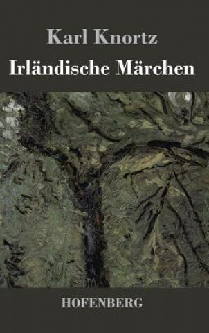 Kniha Irlandische Marchen Karl Knortz