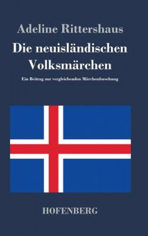 Kniha Die neuislandischen Volksmarchen Adeline Rittershaus